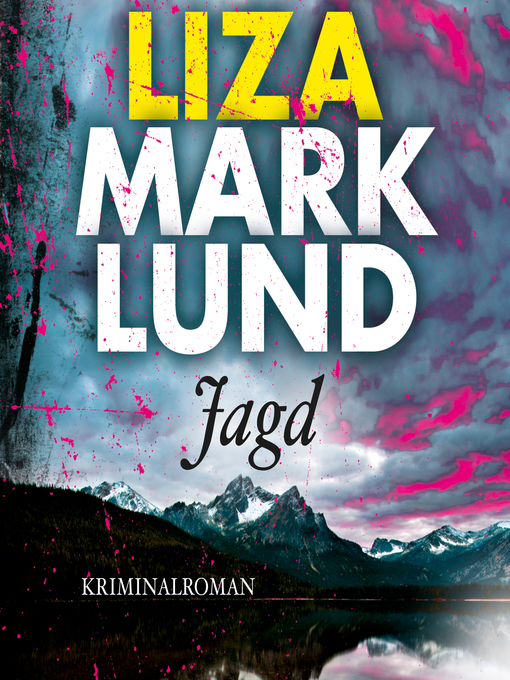 Title details for Jagd (Ungekürzt) by Liza Marklund - Available